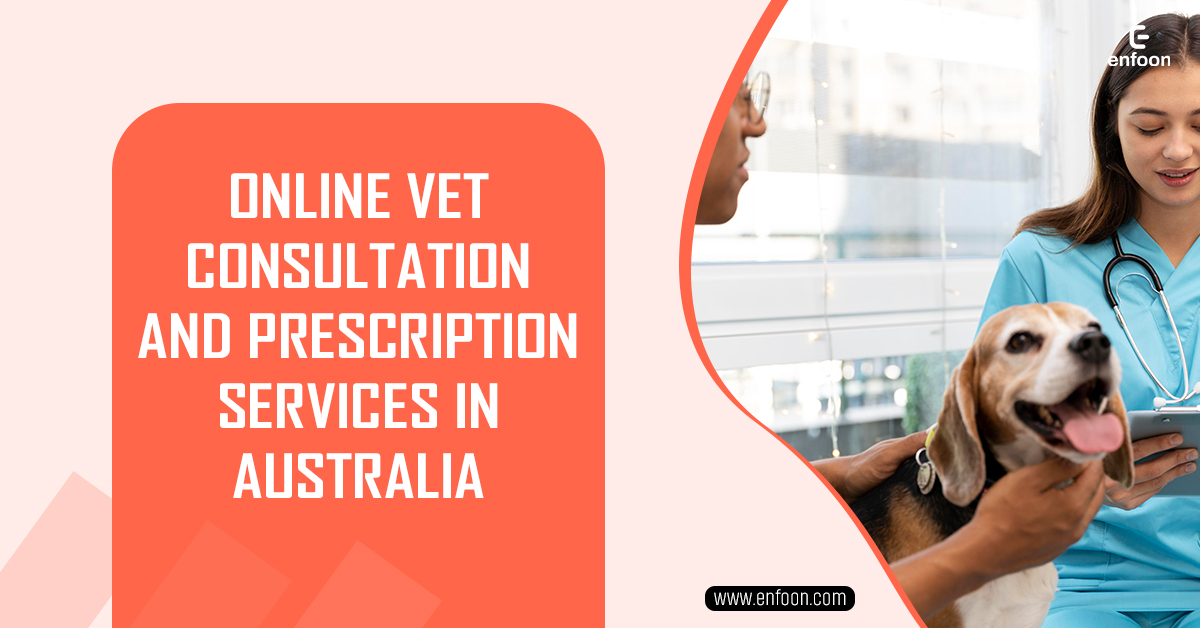 Online Vet Consultation and Prescription Services in Australia